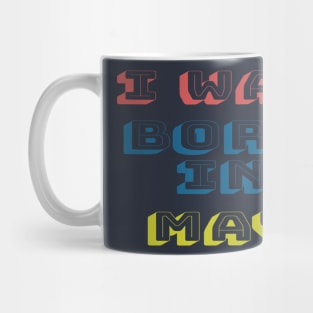 I was born in may Mug